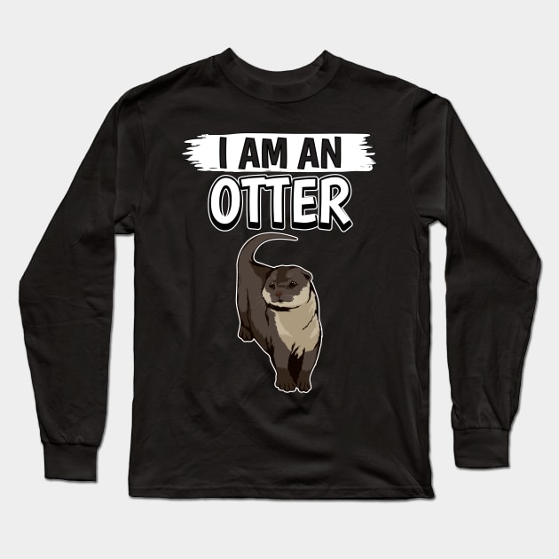 Sea Otter I Am An Otter Long Sleeve T-Shirt by TheTeeBee